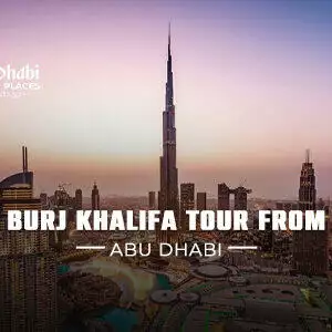Burj Khalifa Tour From Abu Dhabi | Abu Dhabi to Burj Khalifa BT Thumbnail by Abu Dhabi Tourist Places