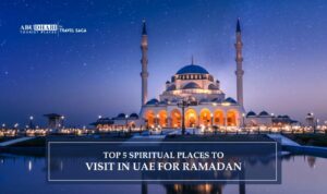 Places to Visit in UAE for Ramadan | Ramadan in UAE Blog Banner by Abu Dhabi Tourist Places