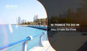 Free things to do in Abu Dhabi |Abu Dhabi attractions free Blog Banner By Abu Dhabi Tourist Places