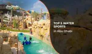 Water Sports in Abu Dhabi | Yas water world Abu Dhabi blog banner by abu dhabi tourist places  