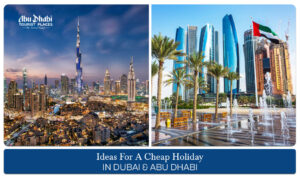 cheap holiday in Dubai,  affordable Dubai trip Blog Banner by Abu Dhabi Tourist Places
