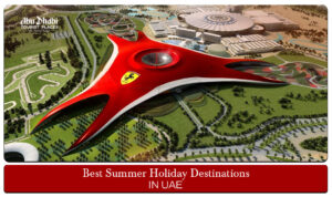 summer holiday destinations |UAE summer vacation spots Blog Banner By Abu Dhabi Tourist Places