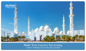 Things to do in Abu Dhabi | Abu Dhabi transit tour blog banner by abu dhabi tourist places