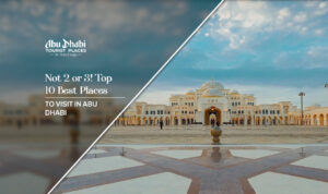 best places to visit in Abu Dhabi | top tourist attractions in Abu Dhabi blog banner by Abu Dhabi Tourist Places