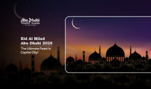 Eid Al Milad Abu Dhabi 2025 | Eid Milad public holiday Abu Dhabi Blog Banner by Abu Dhabi Tourist Places