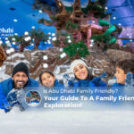 Is Abu Dhabi family friendly | Things to do in Abu Dhabi with family Blog Banner by Abu Dhabi Tourist Places