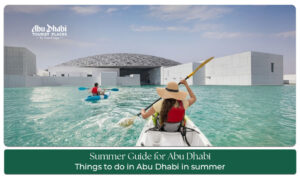 Abu Dhabi summer travel tips for tourists