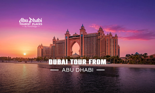 Dubai Tour From Abu Dhabi
