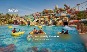 Family places to visit on Yas Island for a fun-filled holiday.