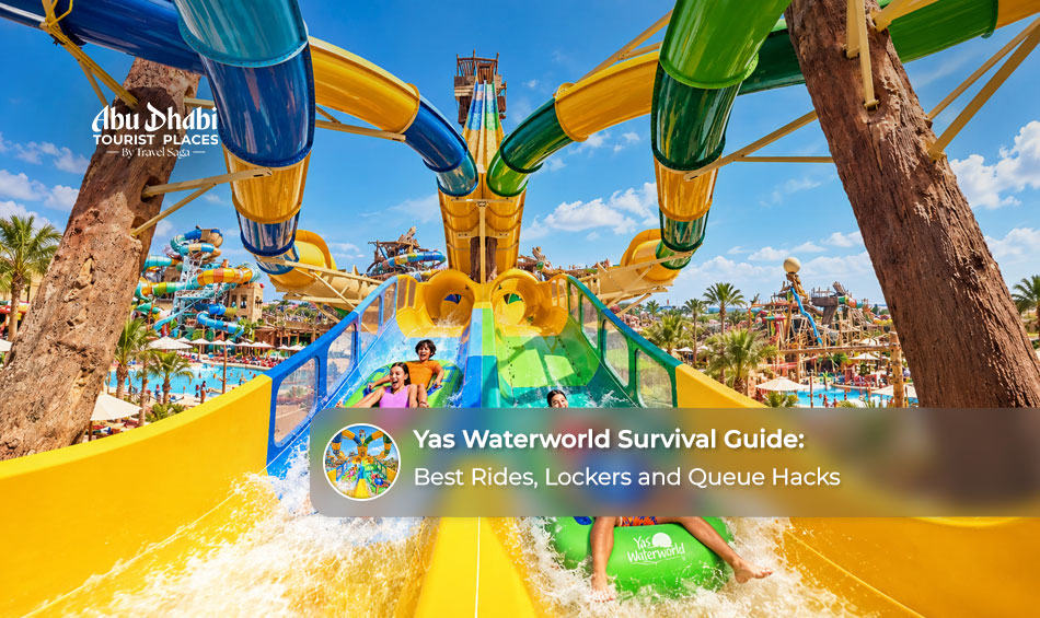 Yas Waterworld Abu Dhabi survival guide featuring thrilling water slides, locker facilities and tips for avoiding long queues